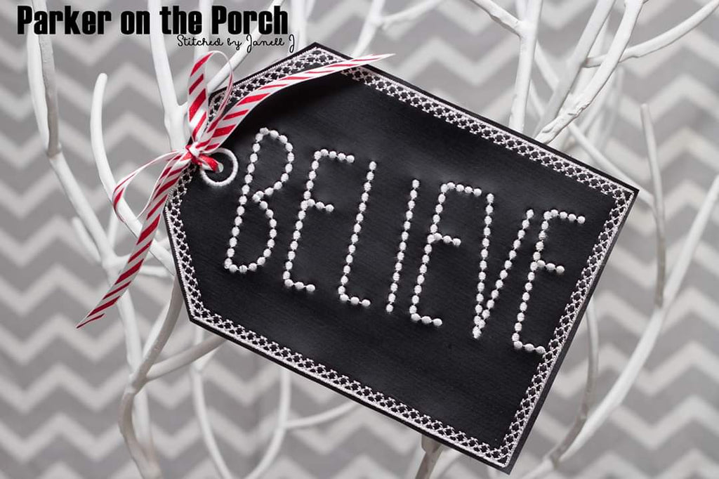 Digital Download- Believe Tag Banner - in the hoop machine embroidery ITH pattern