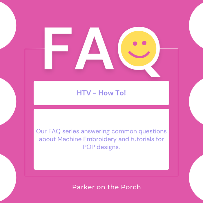 FAQ Blog Series: HTV- How to! - Parker on the Porch